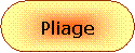 Rectangle  coins arrondis: Pliage 