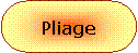 Rectangle  coins arrondis: Pliage 