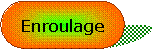 Rectangle  coins arrondis: Enroulage