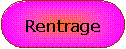 Rectangle  coins arrondis: Rentrage 
