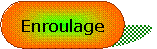 Rectangle  coins arrondis: Enroulage
