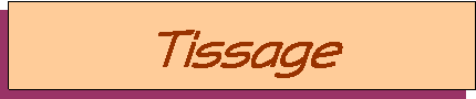 Zone de Texte: Tissage 