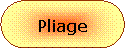 Rectangle  coins arrondis: Pliage 